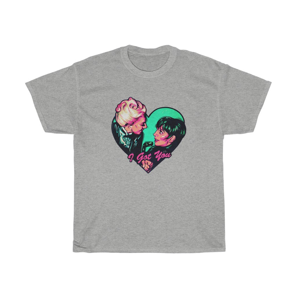 I Got You [Australian-Printed] - Unisex Heavy Cotton Tee