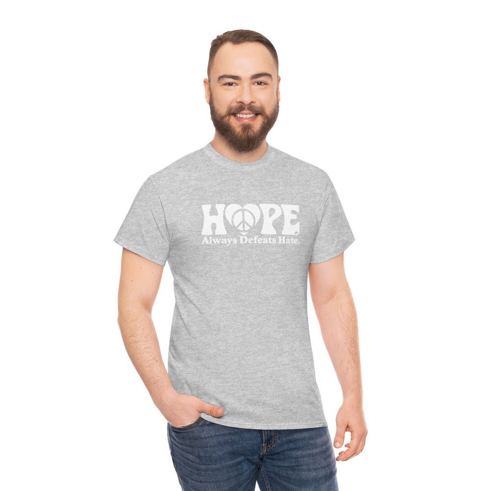 Hope Always Defeats Hate [Australian-Printed] - Unisex Heavy Cotton Tee