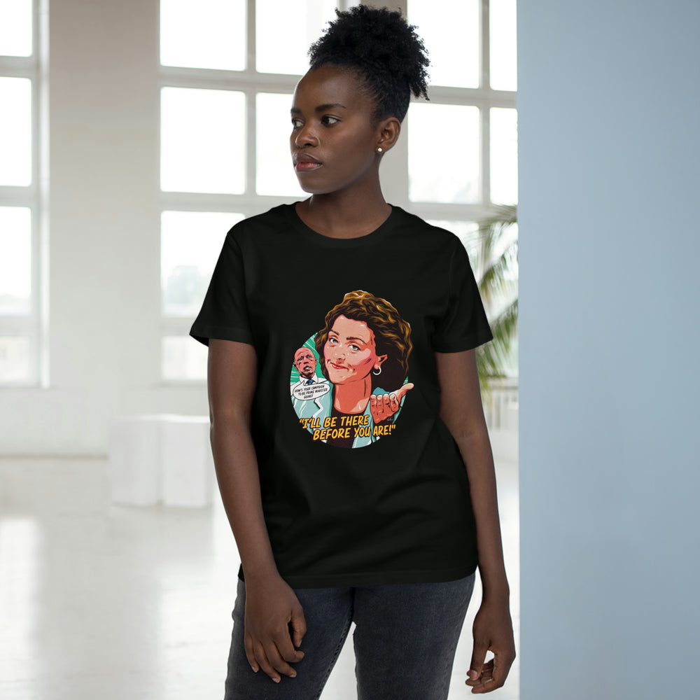 I'll Be There Before You Are! [Australian-Printed] - Women’s Maple Tee