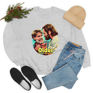 Older Means We're Still Here - Unisex Heavy Blend™ Crewneck Sweatshirt