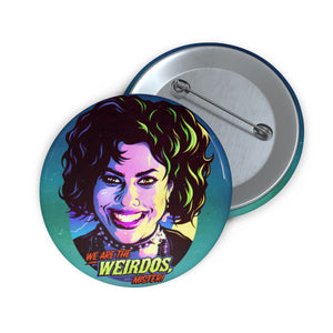 We Are The Weirdos, Mister!- Pin Buttons