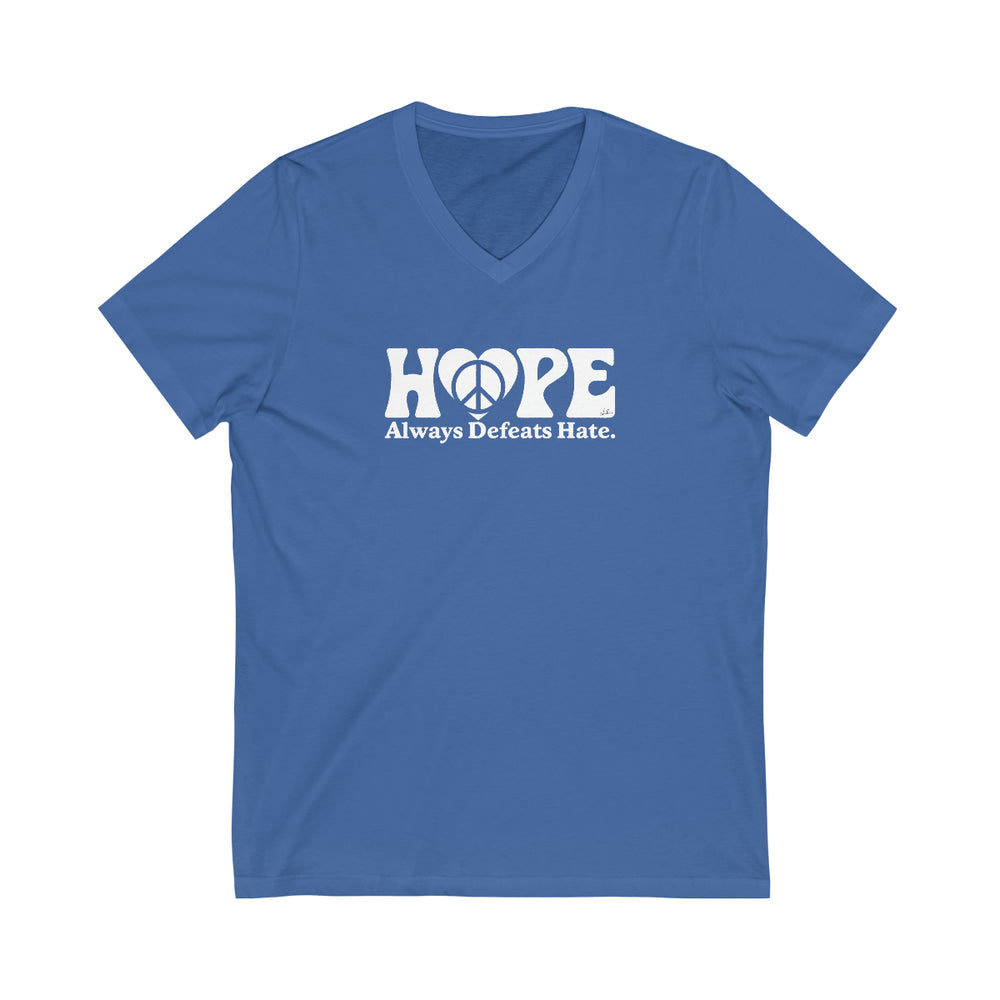 Hope Always Defeats Hate - Unisex Jersey Short Sleeve V-Neck Tee