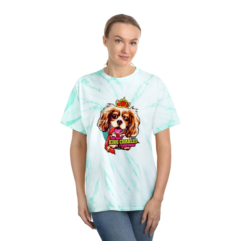 The Only King Charles I Care About - Tie-Dye Tee, Cyclone