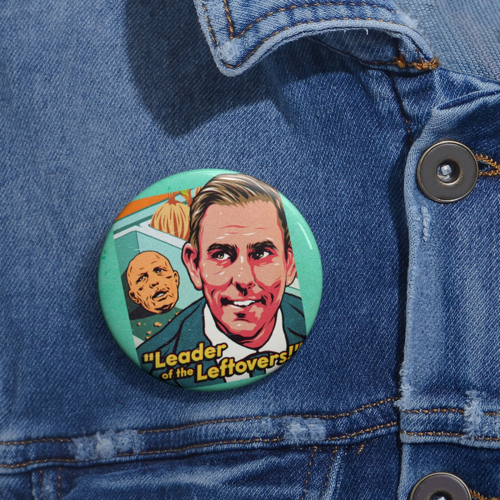 Leader Of The Leftovers - Pin Buttons