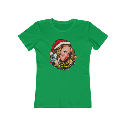I Don't Snow Her! - Women's The Boyfriend Tee