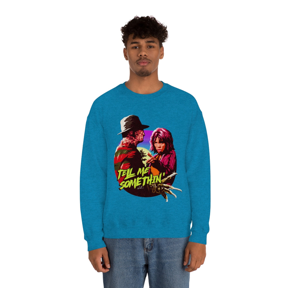 Tell Me Somethin' - Unisex Heavy Blend™ Crewneck Sweatshirt