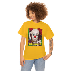 Would You Like A Balloon? [Australian-Printed] - Unisex Heavy Cotton Tee