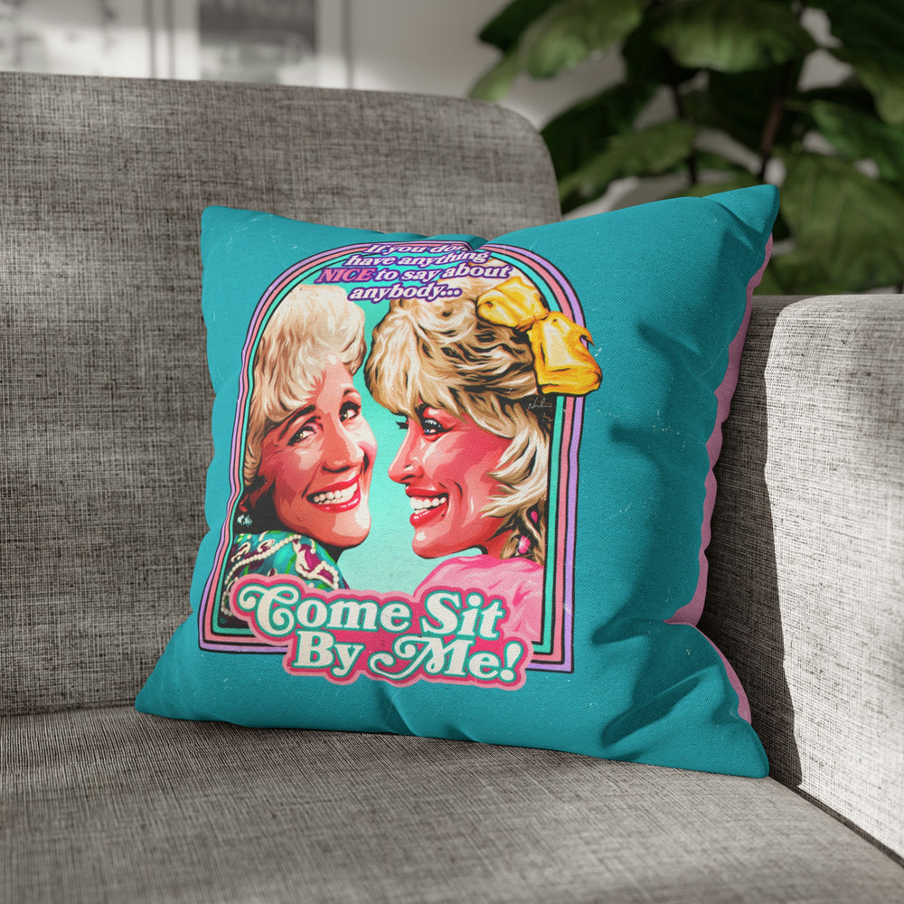Come Sit By Me! - Spun Polyester Square Pillow Case 16x16" (Slip Only)