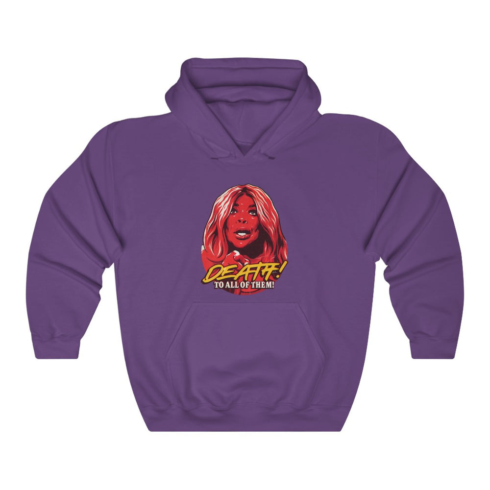 Death! To All Of Them! - Unisex Heavy Blend™ Hooded Sweatshirt