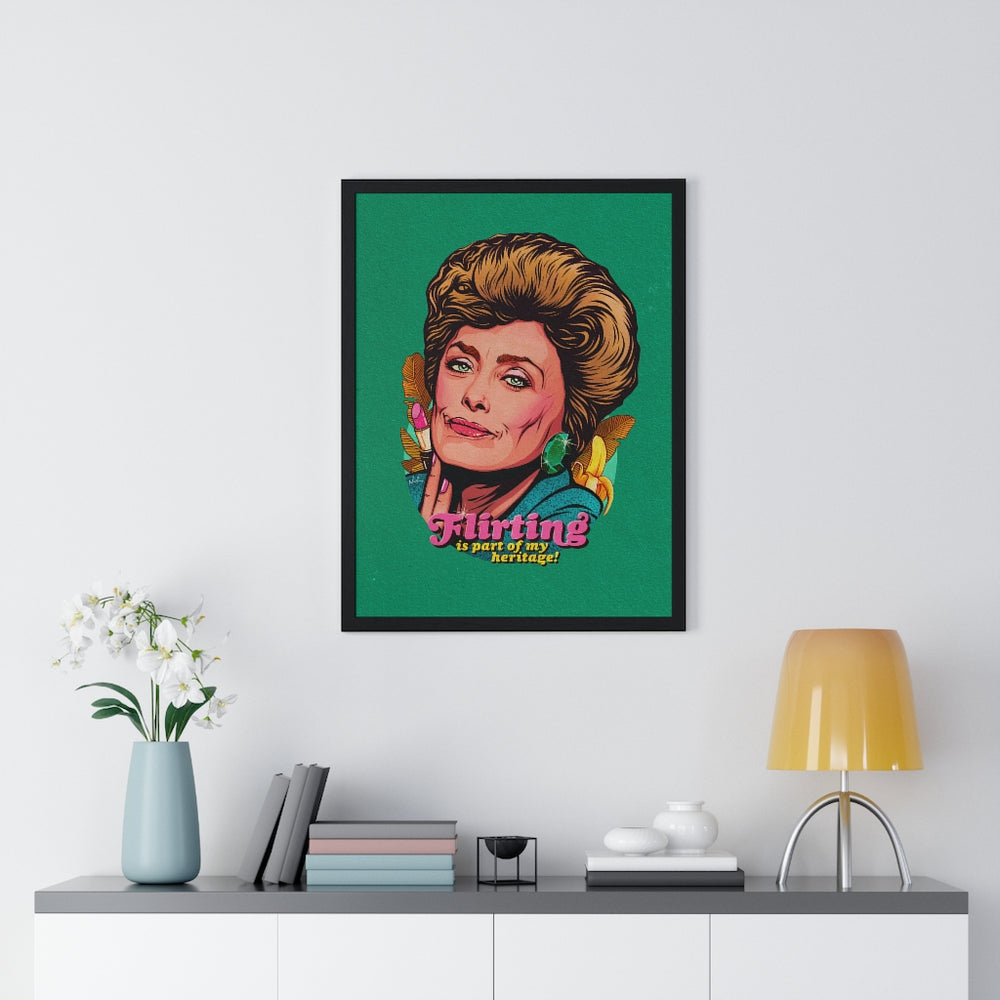 Flirting Is Part Of My Heritage! [Coloured BG] - Premium Framed Vertical Poster