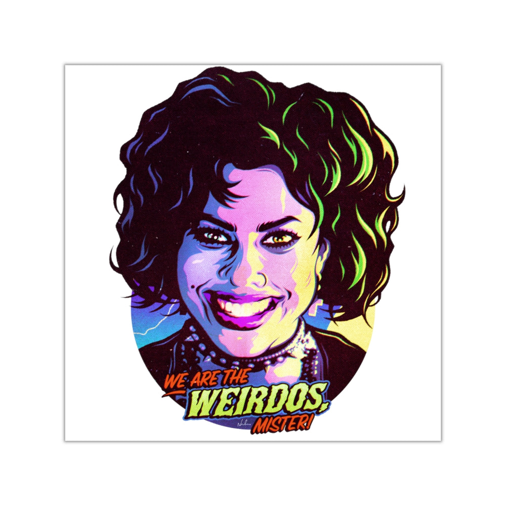 We Are The Weirdos, Mister! - Square Vinyl Stickers