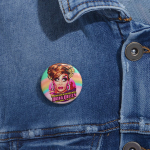 I'd Rather Leave My Children With A Drag Queen - Pin Buttons