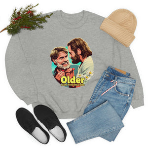 Older Means We're Still Here - Unisex Heavy Blend™ Crewneck Sweatshirt