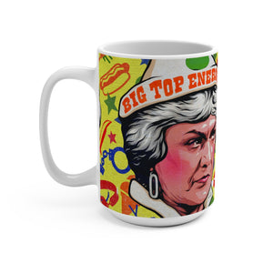 BIG TOP ENERGY - Mug 15oz