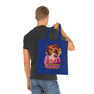 I'd Rather Leave My Children With A Drag Queen - Cotton Tote