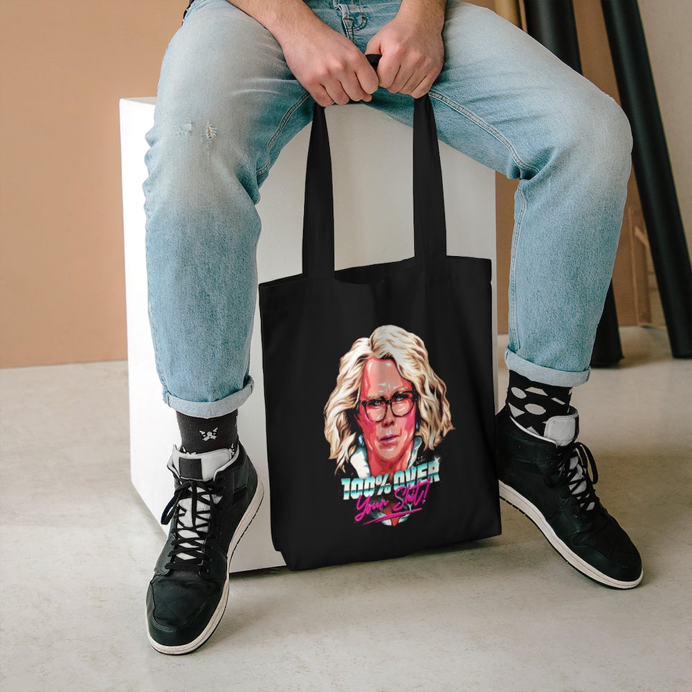 100% Over Your Shit! [Australian-Printed] - Cotton Tote Bag