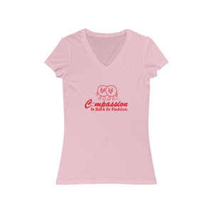 Compassion Is Back In Fashion - Women's Jersey Short Sleeve V-Neck Tee