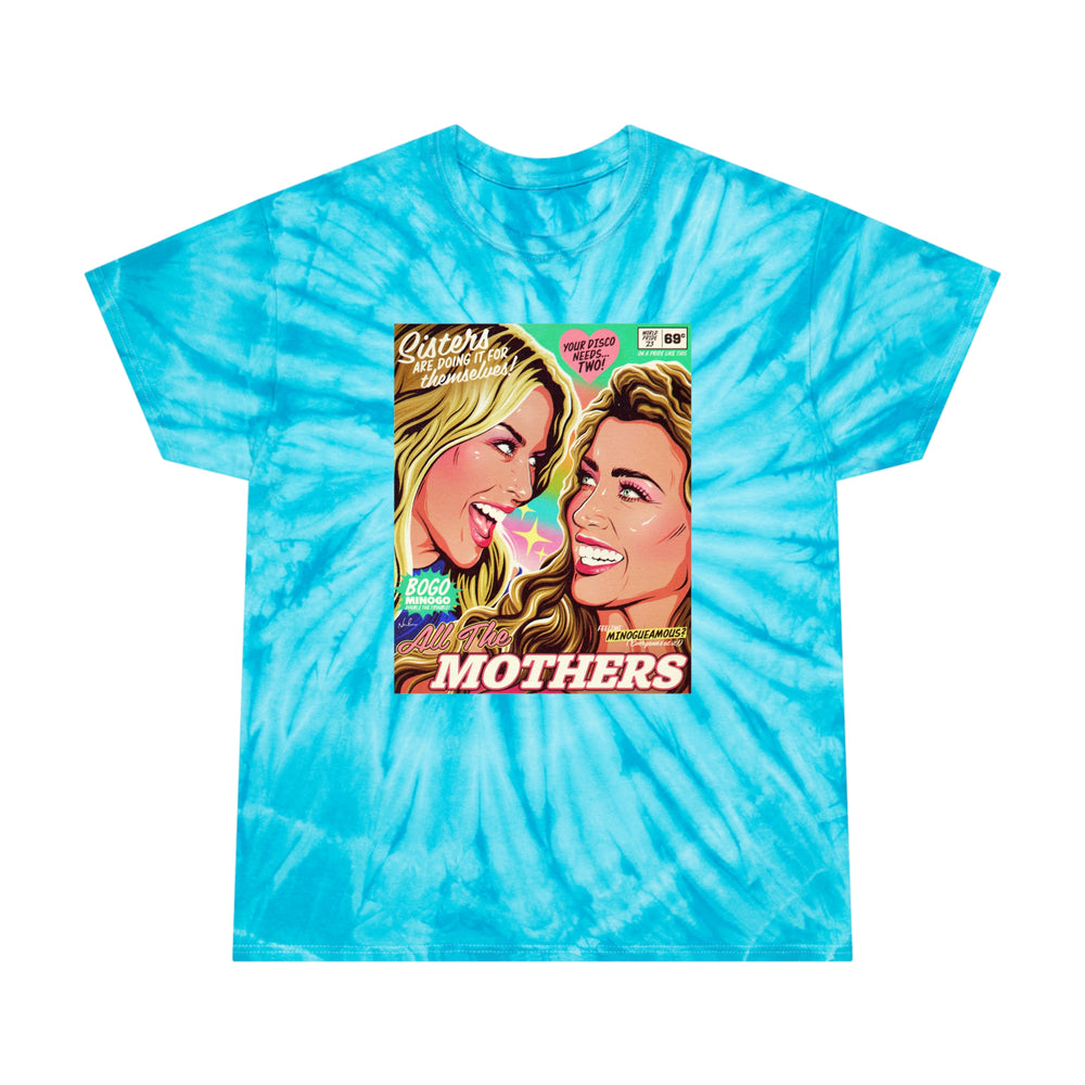All The Mothers - Tie-Dye Tee, Cyclone