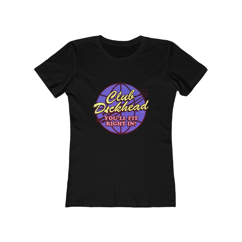 CLUB DICKHEAD [Australian-Printed] - Women's The Boyfriend Tee