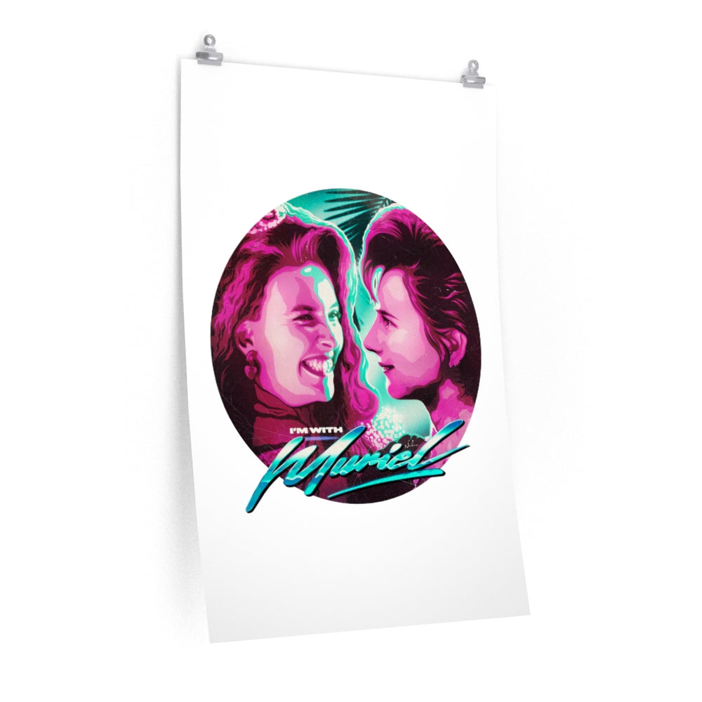 I'm With Muriel - Premium Matte vertical posters