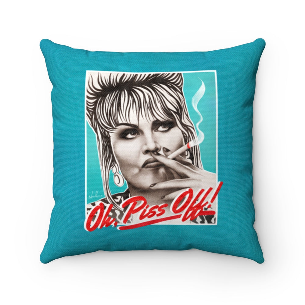 Oh, Piss Off! - Spun Polyester Square Pillow Case 16x16" (Slip Only)