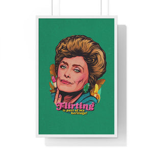 Flirting Is Part Of My Heritage! [Coloured BG] - Premium Framed Vertical Poster