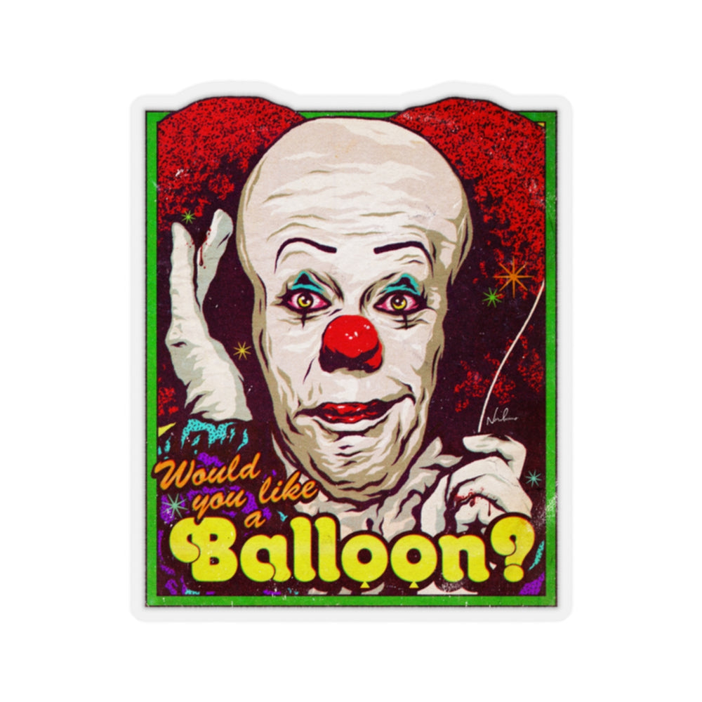 Would You Like A Balloon? - Kiss-Cut Stickers