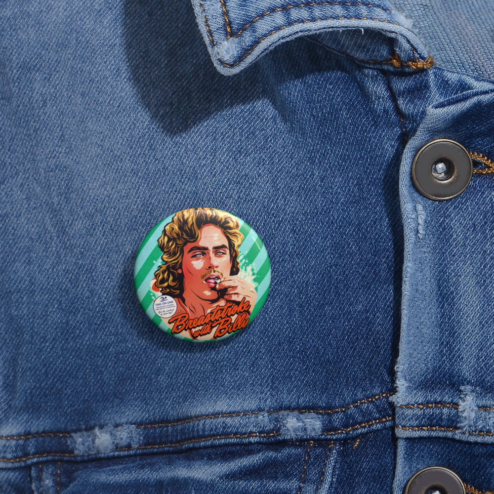 Breaststroke With Billy - Custom Pin Buttons