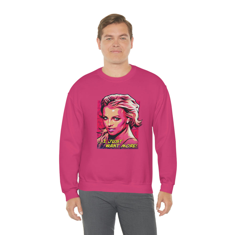 I Just Want More! - Unisex Heavy Blend™ Crewneck Sweatshirt