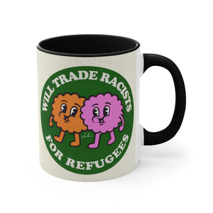Will Trade Racists For Refugees (Australian Printed) - 11oz Accent Mug