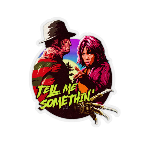 Tell Me Somethin' - Kiss-Cut Stickers