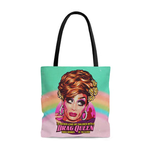 I'd Rather Leave My Children With A Drag Queen - AOP Tote Bag