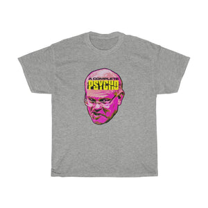 A Complete Psycho [Australian-Printed] - Unisex Heavy Cotton Tee