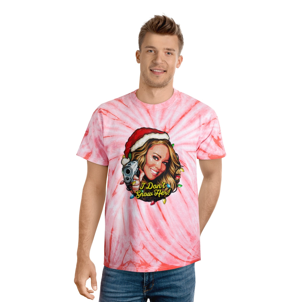 I Don't Snow Her! - Tie-Dye Tee, Cyclone