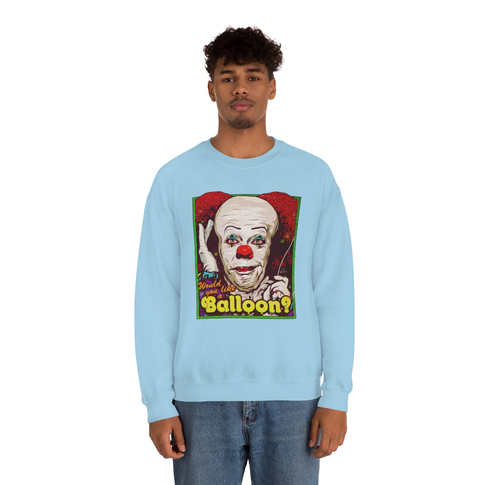 Would You Like A Balloon? - Unisex Heavy Blend™ Crewneck Sweatshirt