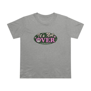 It's Not Over [Australian-Printed] - Women’s Maple Tee