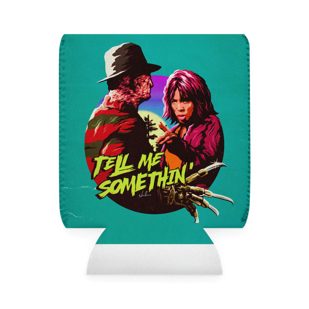 Tell Me Somethin' - Can Cooler Sleeve