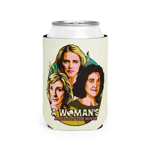 A Woman's Place Is In The House - Can Cooler Sleeve