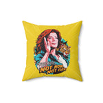 Not Now, Not Ever - Spun Polyester Square Pillow Case 16x16" (Slip Only)