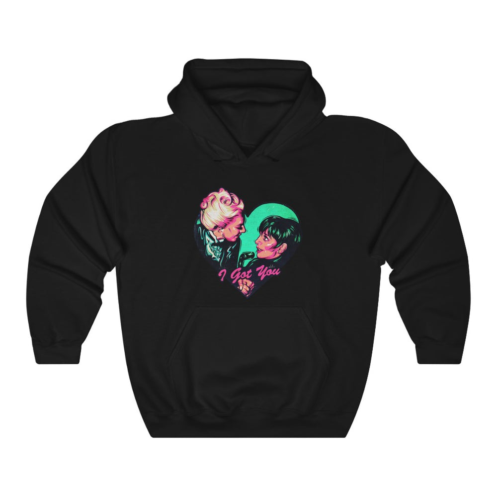 I Got You - Unisex Heavy Blend™ Hooded Sweatshirt