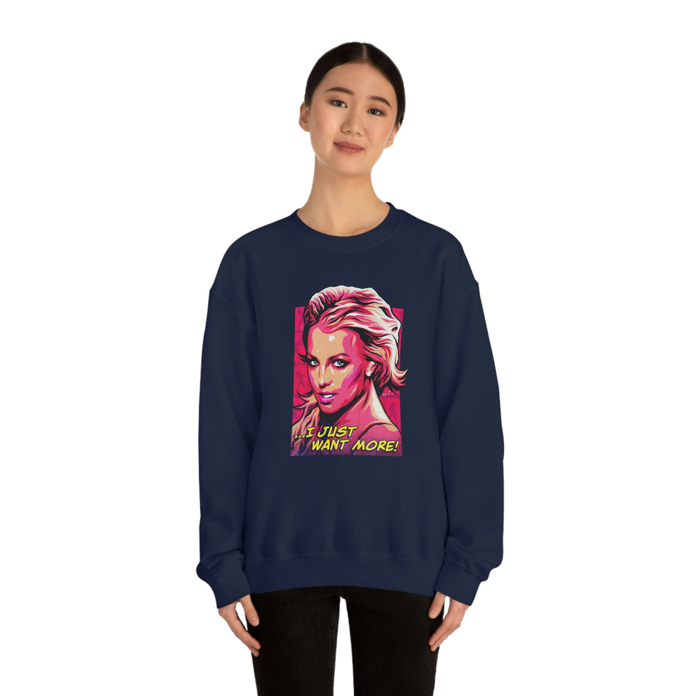 I Just Want More! - Unisex Heavy Blend™ Crewneck Sweatshirt