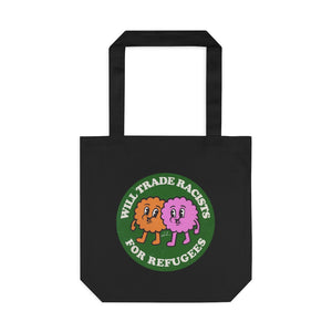 Will Trade Racists For Refugees [Australian-Printed] - Cotton Tote Bag
