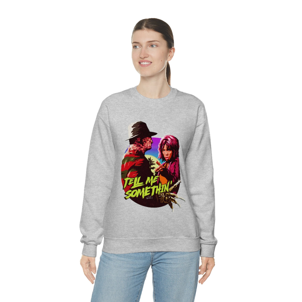 Tell Me Somethin' - Unisex Heavy Blend™ Crewneck Sweatshirt