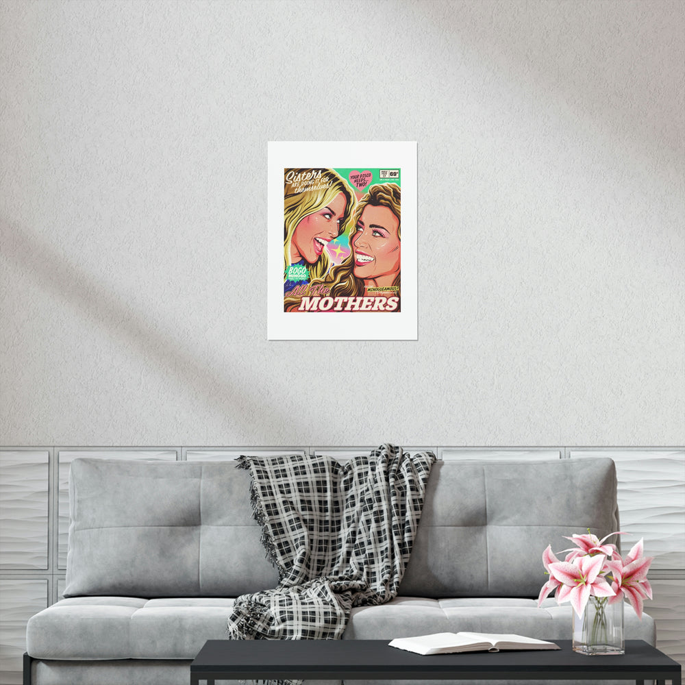 All The Mothers - Premium Matte vertical posters