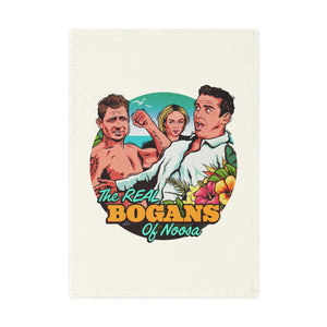 The Real Bogans Of Noosa - Cotton Tea Towel