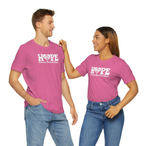 Hope Always Defeats Hate - Unisex Jersey Short Sleeve Tee