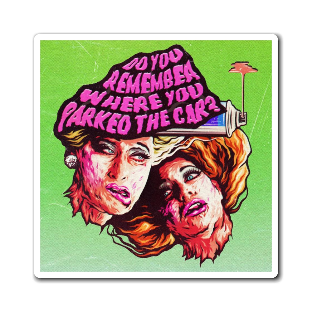 Do You Remember Where You Parked The Car? - Magnets