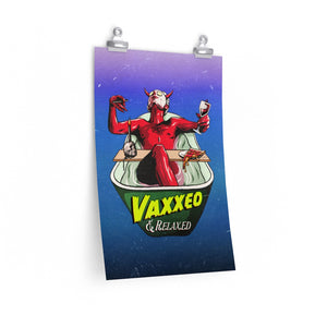 VAXXED + RELAXED - Premium Matte vertical posters