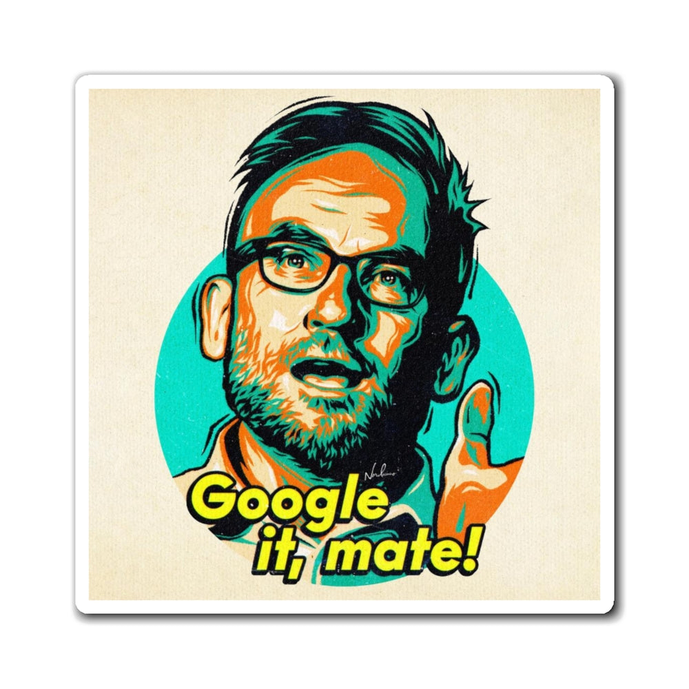 Google It, Mate! - Magnets