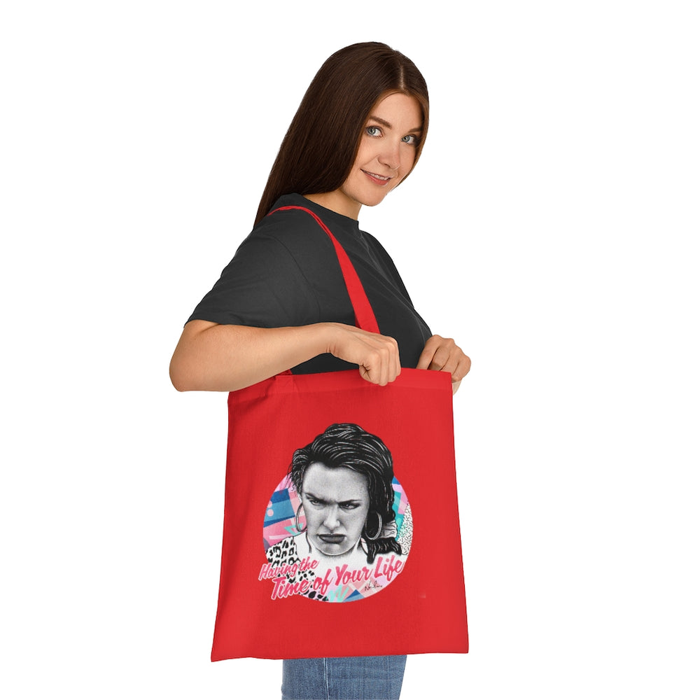 Time Of Your Life - Cotton Tote